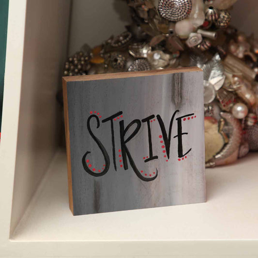 Drive to Strive Wood Painting