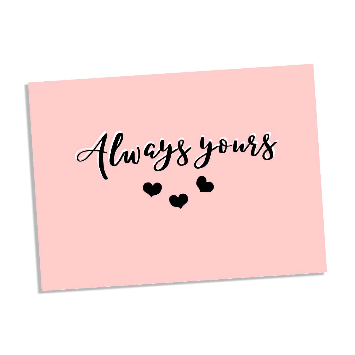 Always Yours Valentines Card