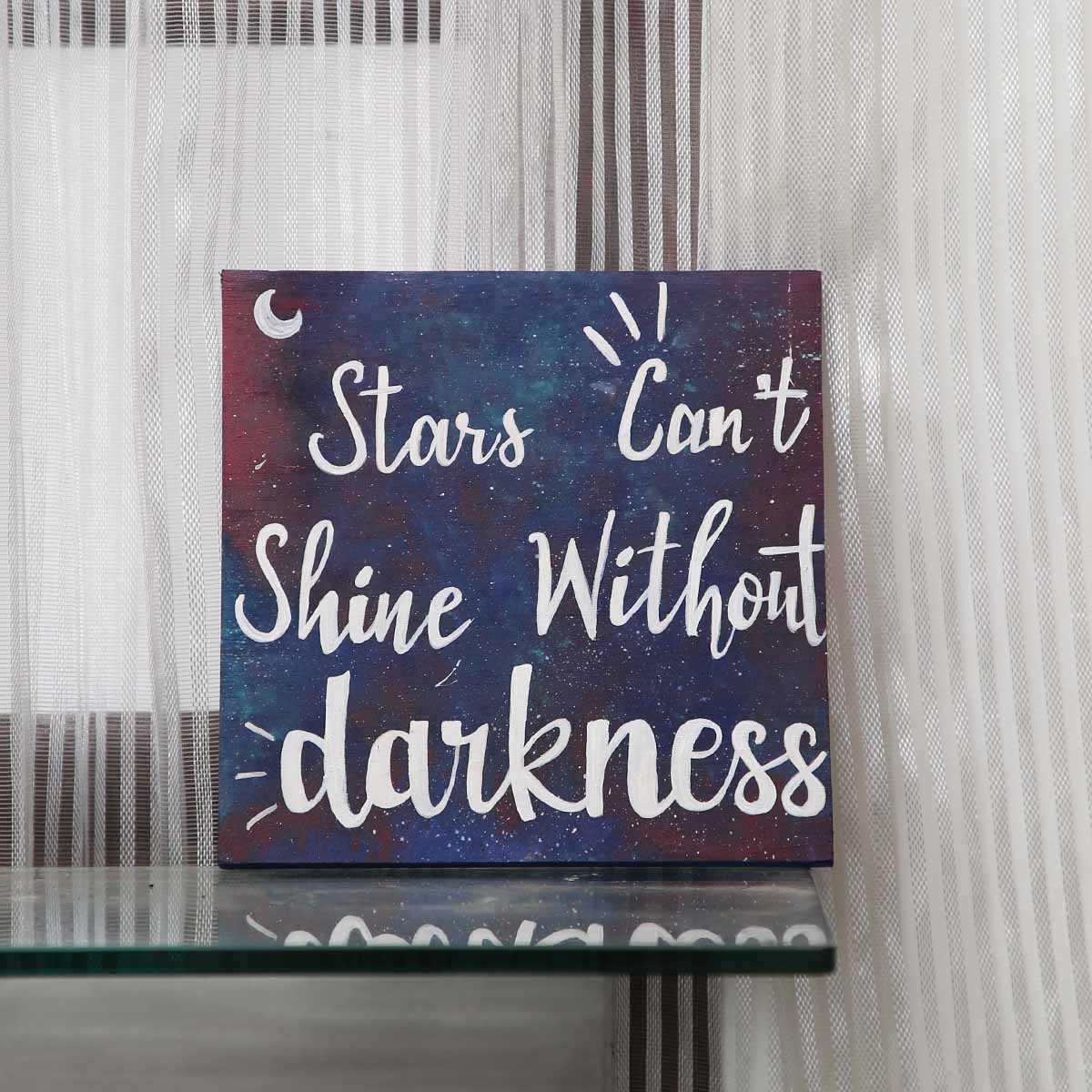 Stars Can't Shine Wood Painting