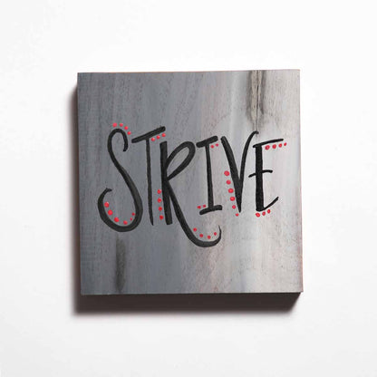 Drive to Strive Wood Painting