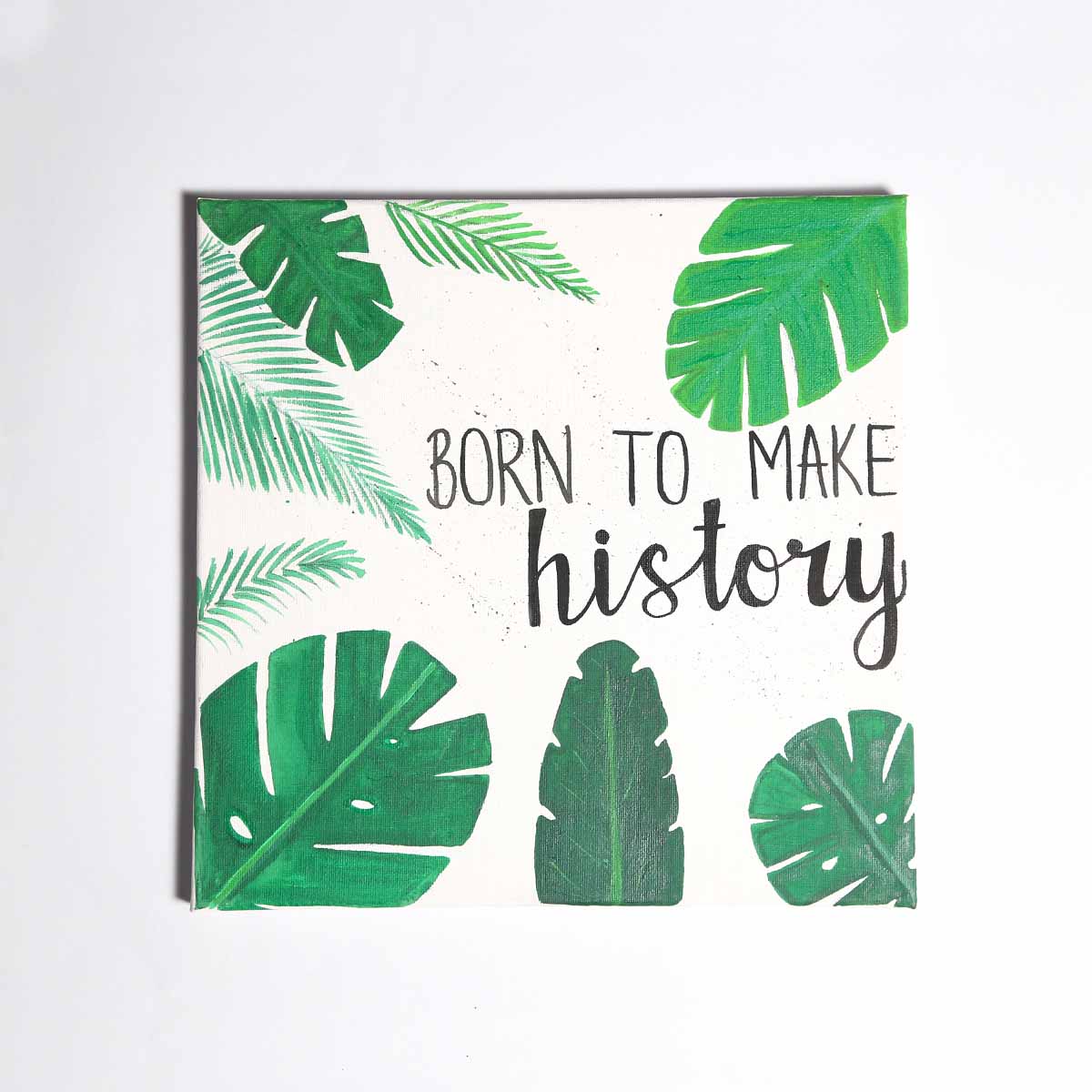 Born to Make History Painting